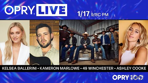 Opry Live - Kelsea Ballerini, Kameron Marlowe, 49 Winchester, and Ashley Cooke