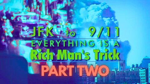 Everything is a Rich Man's Trick - Part II - Secret Societies, Hollywood, WW3