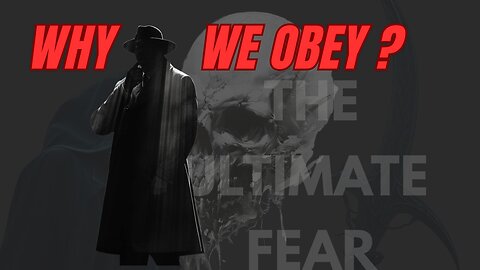 The Hidden Fear That Controls Humanity