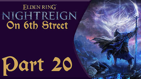 We'll Go For The Boss, It'll Be Fine | Elden Ring: Nightreign Part 20 | 6th Street Gaming