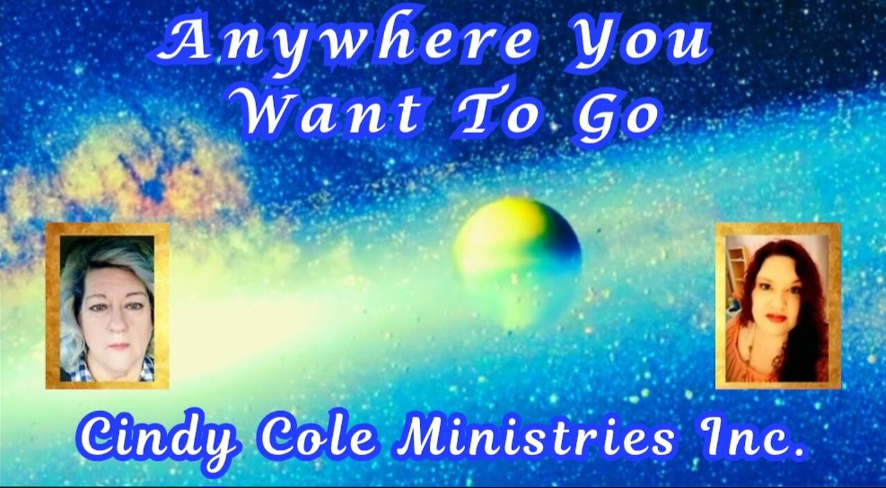 Anywhere You Want To Go