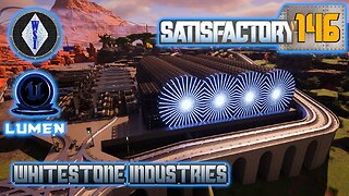 Satisfactory 1.0 | Singleplayer | S4 Episode 146