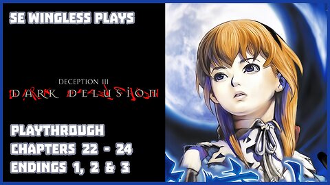 Deception III: Dark Delusion (Playstation) Chapters 22 - 24 (Endings 1 - 3)
