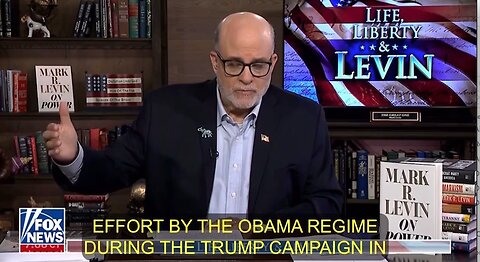 Mark Levin Flashes Back to the First Time he Exposed Obama in 2017