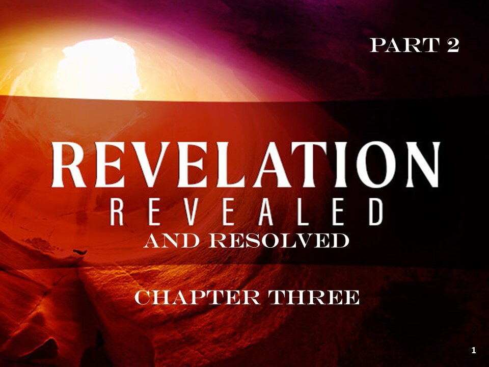 REVELATION CHAPTER THREE CONTINUES