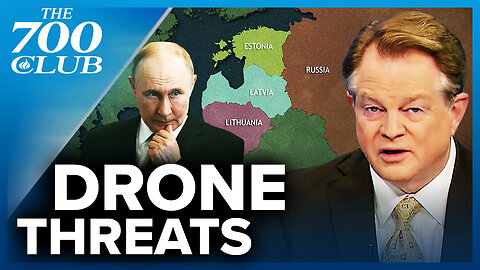 Russian Drone Aggression Is Ramping Up Across Europe | The 700 Club