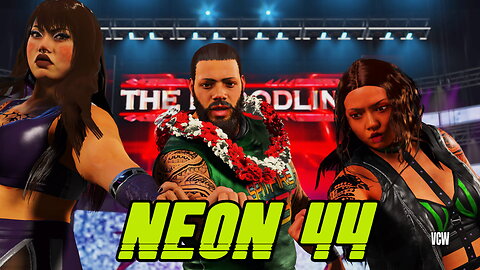 VCW NEON Episode 44