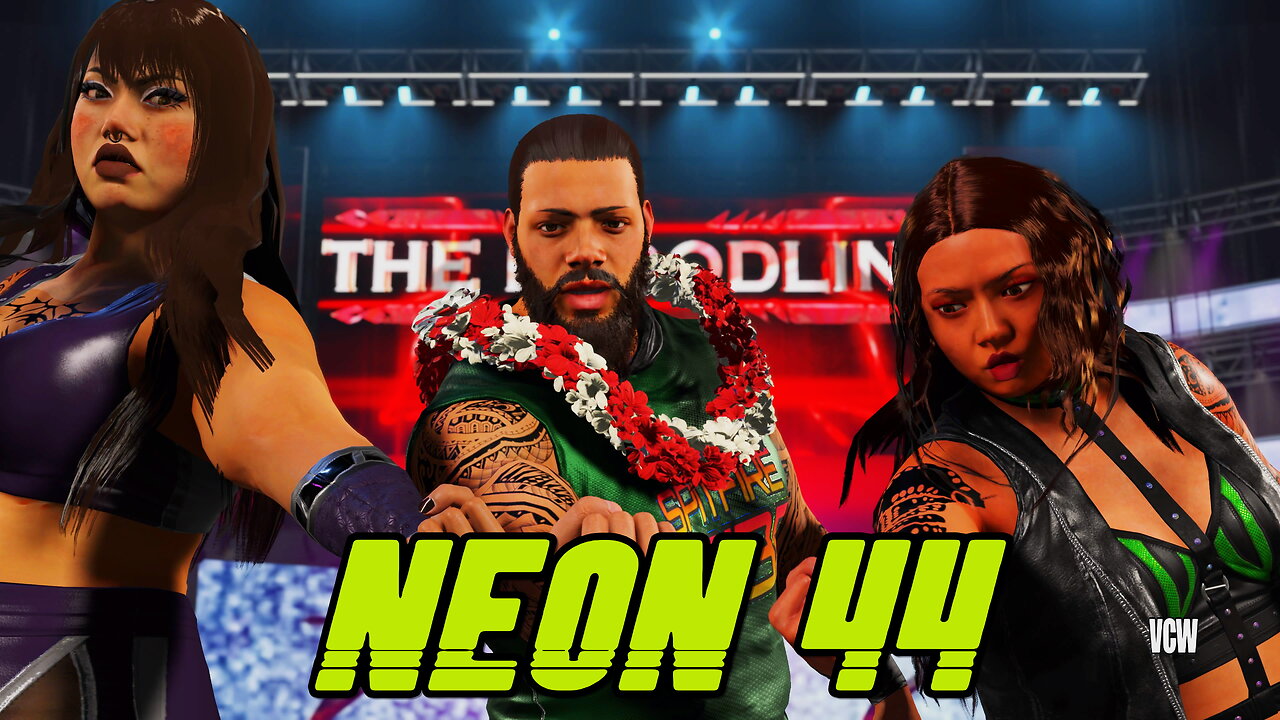 VCW NEON Episode 44