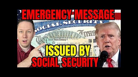 EMERGENCY MESSAGE Issued by Social Security SSA SSI SSDI