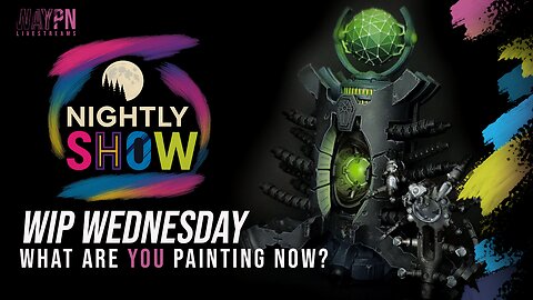 WIP Wednesday (Night show), What Are YOU Painting NOW?