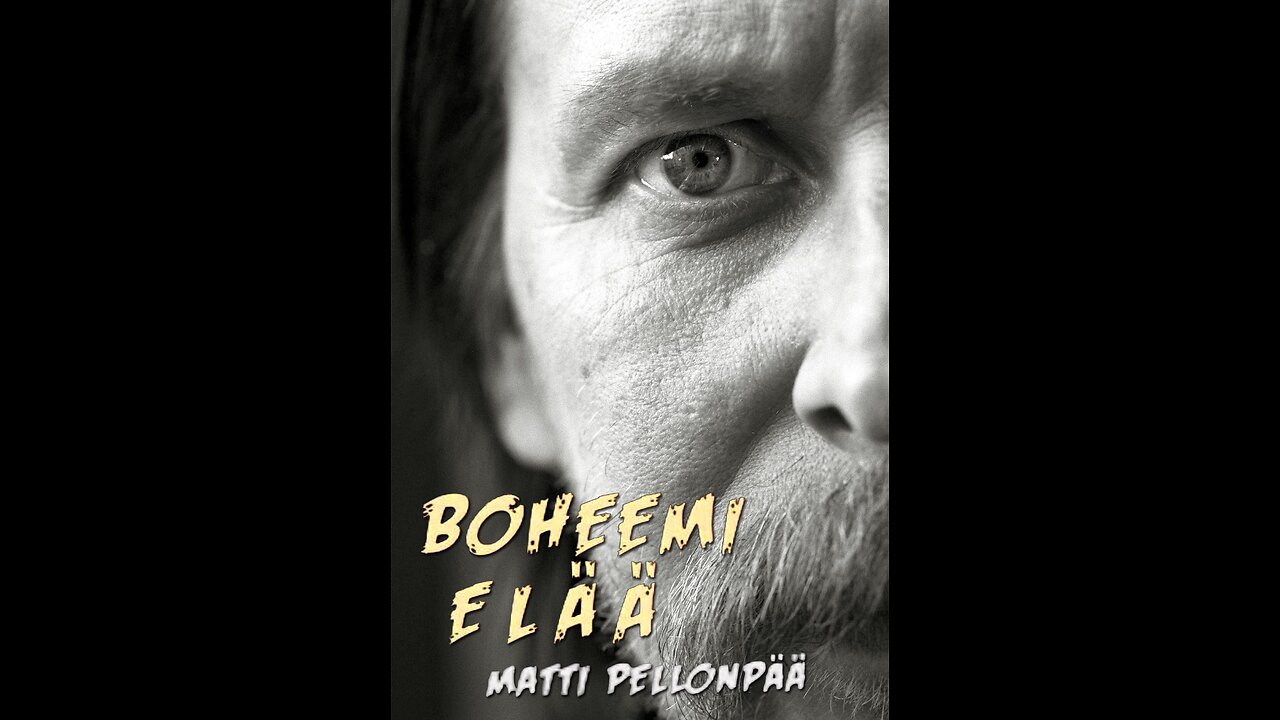 (2011) Boheemi elää - Matti Pellonpää.
