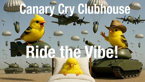 Ride the Vibe! Canary Cry Clubhouse