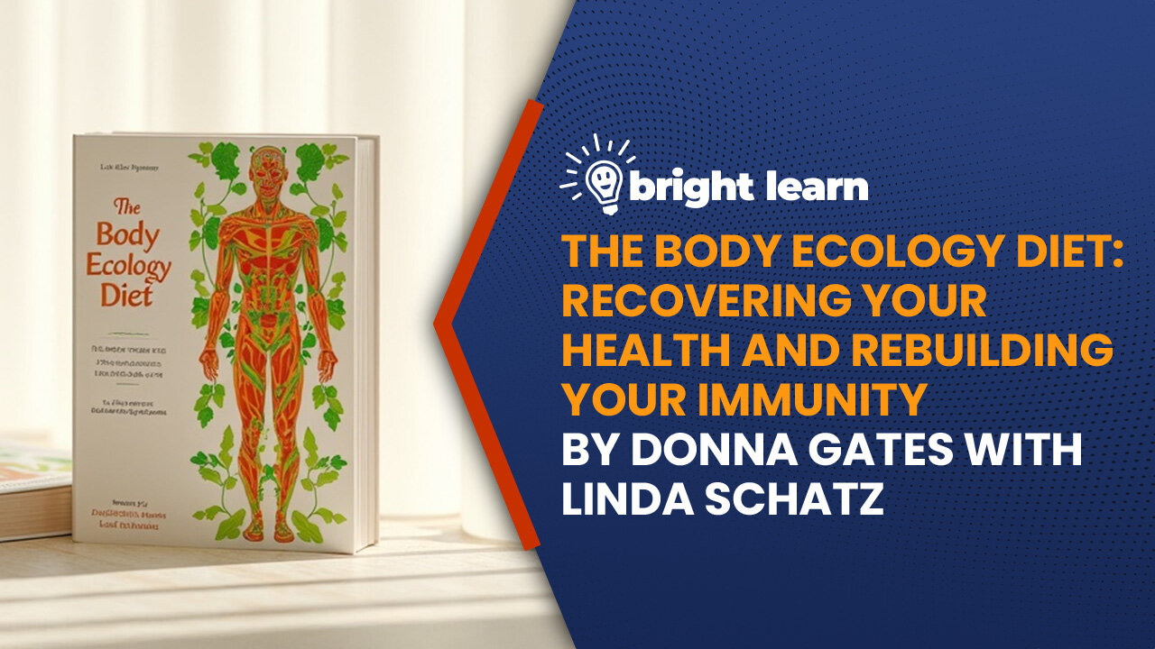 BrightLearn - The Body Ecology Diet by Donna Gates with Linda Schatz