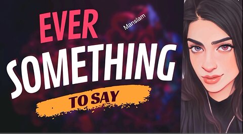 EVER SOMETHING TO SAY: Manslam