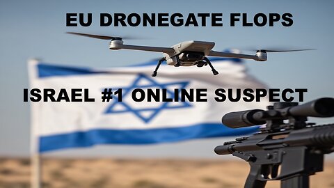 KIRK ASSASSINATION - ISRAEL CHIEF SUSPECT ONLINE - EU DRONEGATE FLOPS - TRUMP EU SANCTION ULTIMATUM