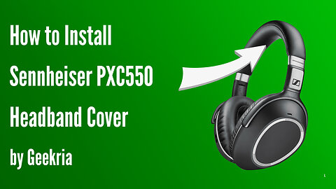 How to lnstall Sennheiser PXC550 Headphones Headband Cover | Geekria