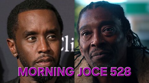 Morning Joce 528: Diddy Doc Exposes Success thru Energy Harvesting, Somalians vs ICE & More‼️