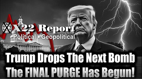 New X22 Report Mar 16 - Trump Drops The Next Bomb, The FINAL PURGE Has Begun!