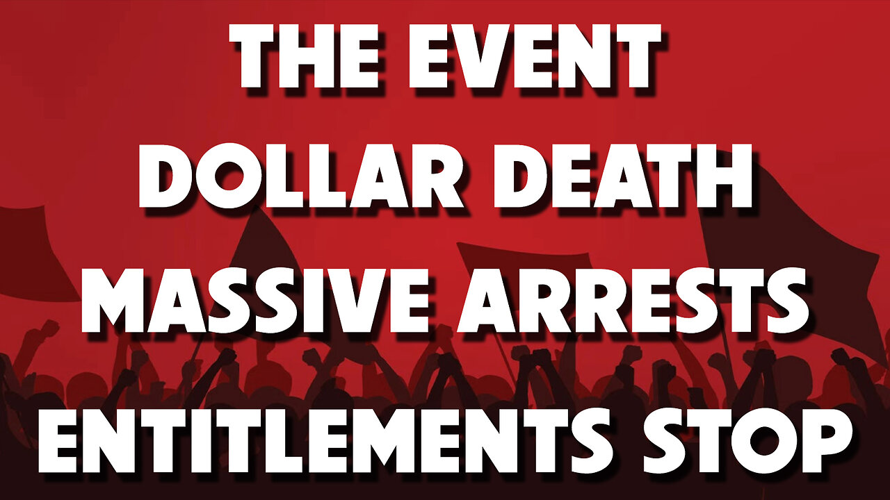 The Event, Dollar Death, Massive Arrests & Entitlements Stop 10/21/2025