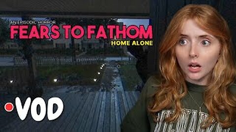 Fears To Fathom: Home Alone (Episode 1) | VOD | Krysttl