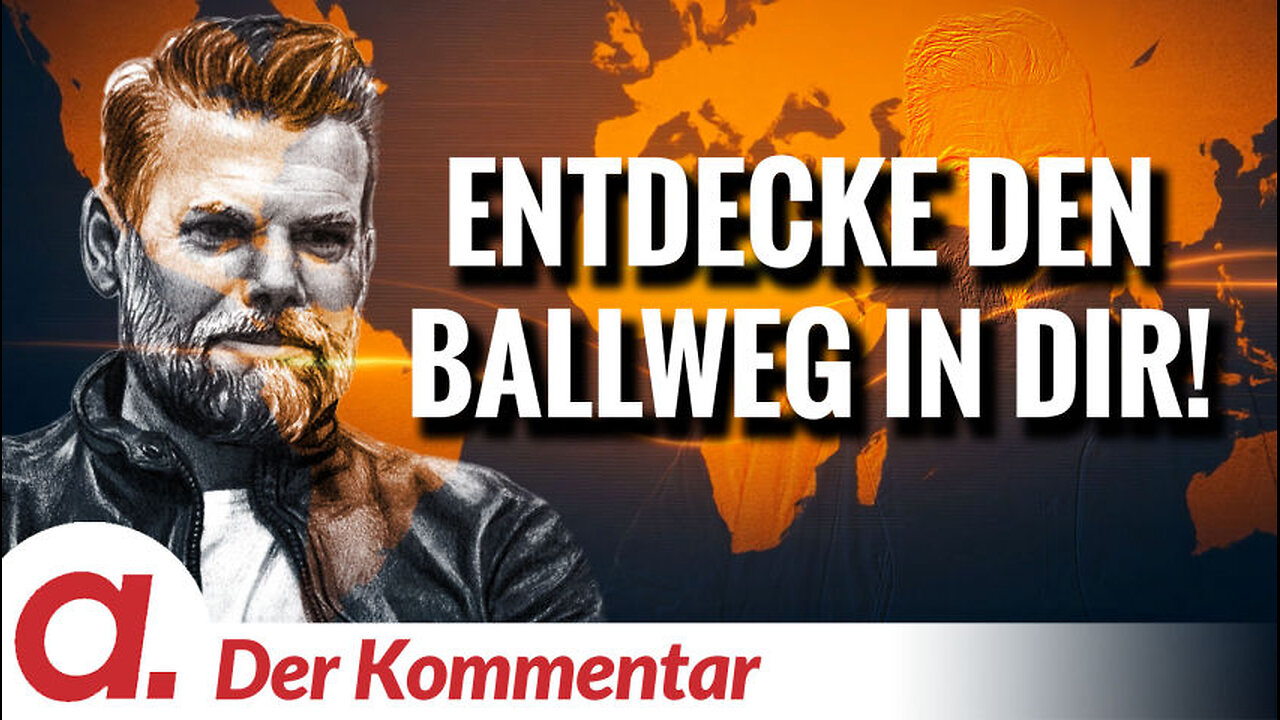 Der Kommentar #6: Entdecke den Ballweg in Dir! | Von Kayvan Soufi-Siavash