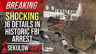 BREAKING: SHOCKING J6 Details in Historic FBI Arrest