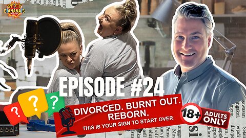 EP. 24 | Divorced, Burnt Out & Starting Over: What If This Is Your Comeback Era?