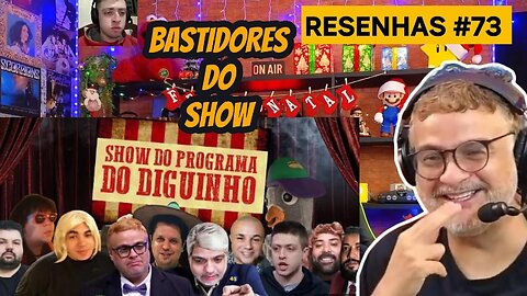 RESENHANDO OS BASTIDORES DO SHOW (21.11.2024)