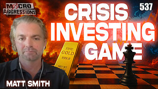 #537: Understanding The Game Of Crisis Investing | Matt Smith