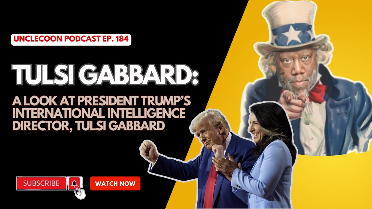 EP. 184 | Tulsi Gabbard Role in Trump Intelligence | Tulsi Gabbard Global Intelligence Strategy