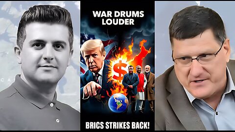 Scott Ritter: WAR DRUMS LOUDER as BRICS SHATTERS Trump's Threat!