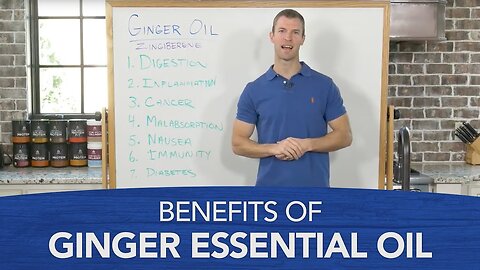 Benefits of Ginger Essential Oil