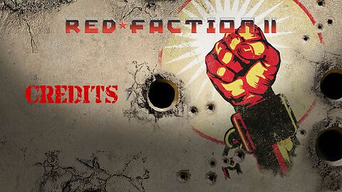 Red Faction 2 - (Credits)