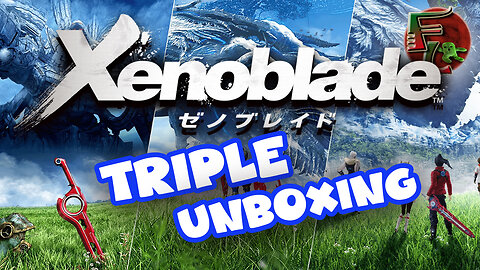 TRIPLE UNBOXING ESPECIAL para celebrar la llegada de XENOBLADE CHRONICLES X