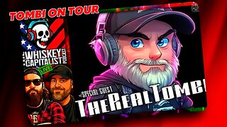 🔴Tombi on Tour! 🤪 Whiskey Capitalist Podcast! - Leftists to ‘Fight ICE’ + ‘Punish Trump Voters’