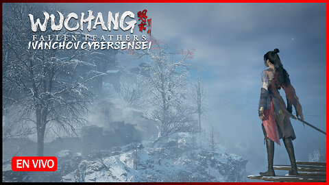 🟢LA HERMANITA SINIESTRA [ Episodio 13] IvanchoVCyberSensei - / Wuchang Fallen Feathers