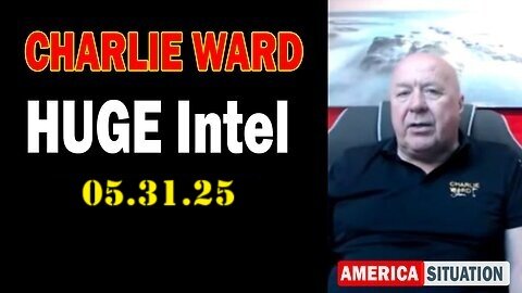 Charlie Ward HUGE Intel May 31 - 'Charlie Ward Daily News With Charlie Ward & Warren Thornton'