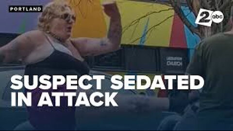 SUSPECT IN CUSTODY ⚧ IN VIOLENT ATTACKS IN OLD TOWN PORTLAND POLICE SAY [EXCUSE ME - IT IS MA'AM❗]
