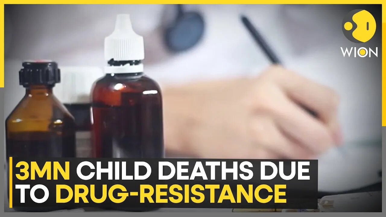 Study Reveals 3 Million Child Deaths Linked To Antibiotic Resistance | World News | WION