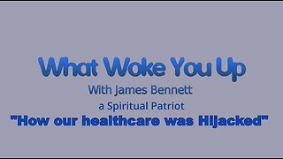 How our healthcare was HiJacked