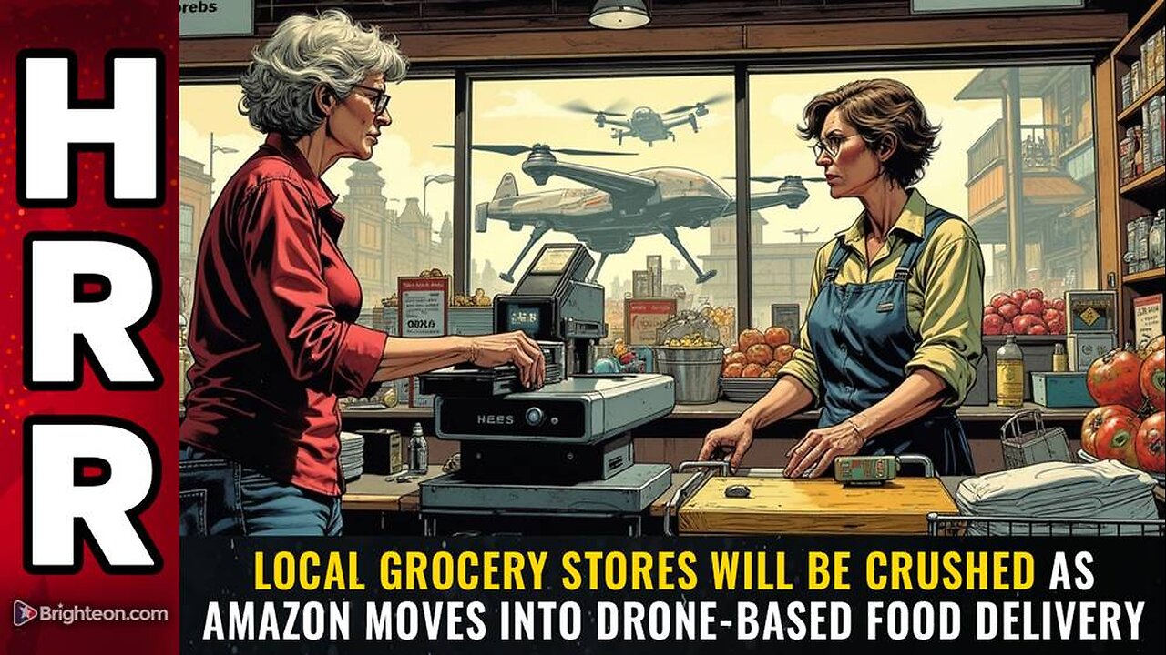 Local grocery stores will be CRUSHED as Amazon moves into drone-based food delivery