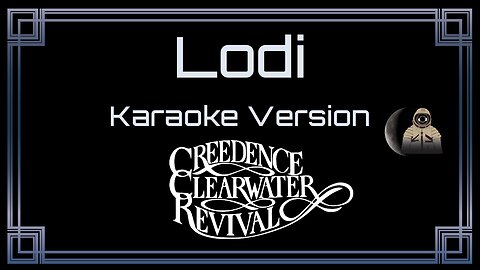 Creedence Clearwater Revival - Lodi (CC Karaoke / Instrumental)