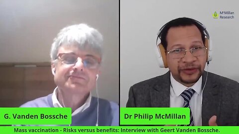 "Webinar Presentation by Geert Vanden Bossche and Peter McCullough"
