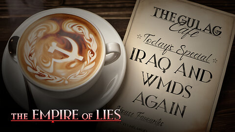 The Empire of Lies Gulag Café: Iraq and WMDs Again! (Judeo-Christian Boogaloo)
