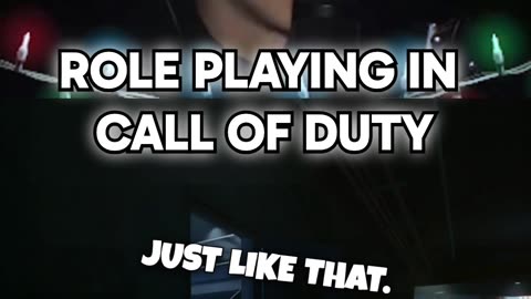 Role playing in Call of duty