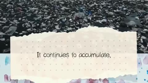 Plastic Does Not Disappear-It Continues To Accumulate, Including In The Human Body