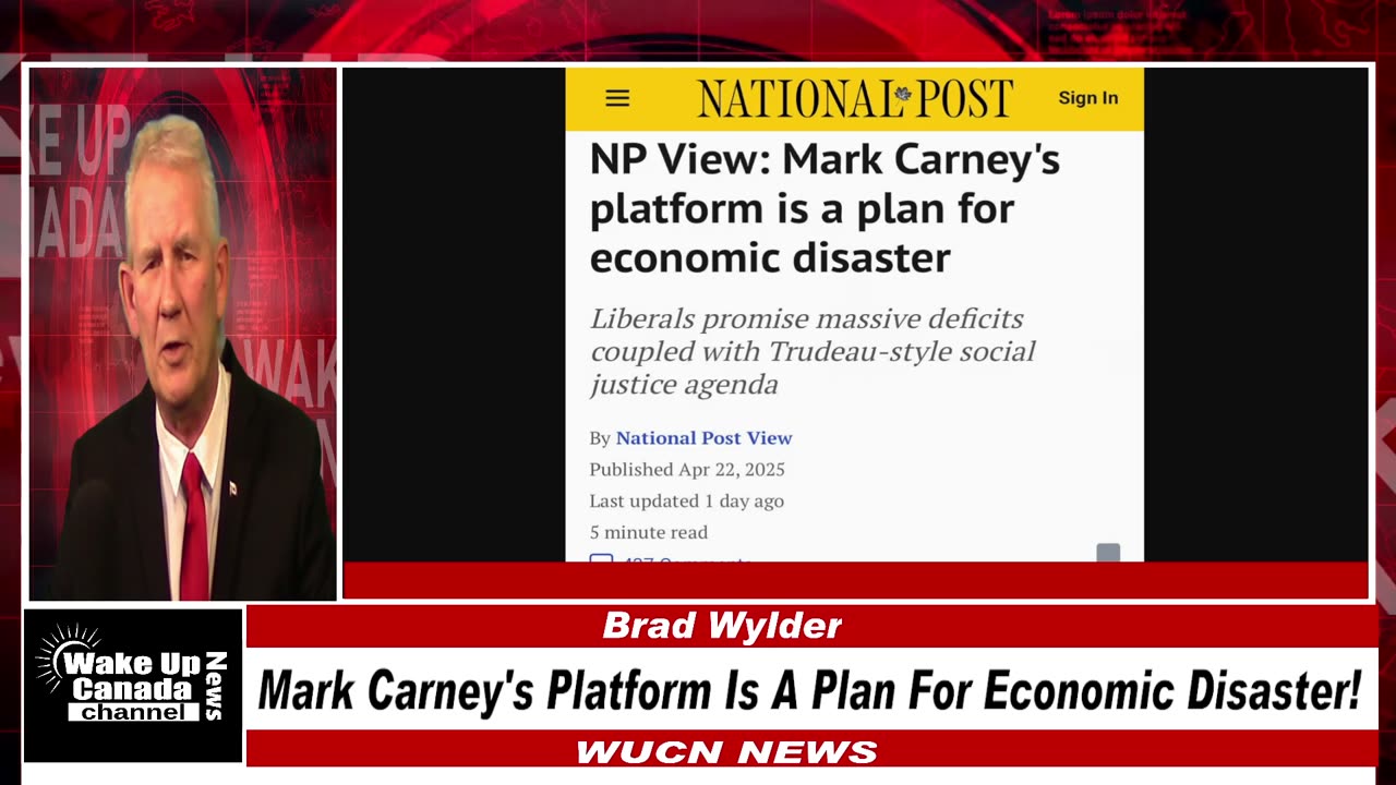 WUCN-Epi#276- Mark Carney's Platform Is A Plan For Economic Disaster!