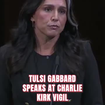 Tulsi Gabbard Speaks At Charlie Kirk Vigil