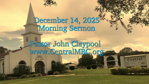 Evening Sermon 12/14/2025