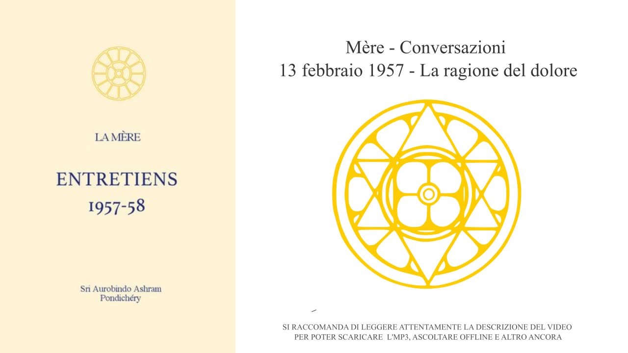 Mère - Conversazioni 1957-02-13 - La ragione del dolore